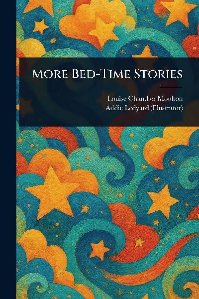 More Bed-Time Stories