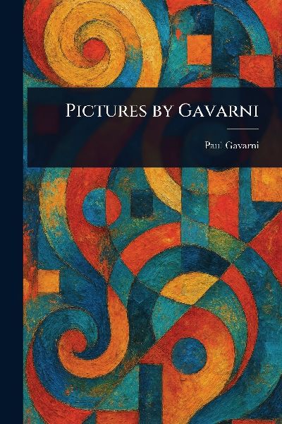Pictures by Gavarni