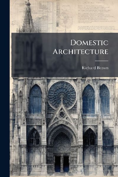 Domestic Architecture