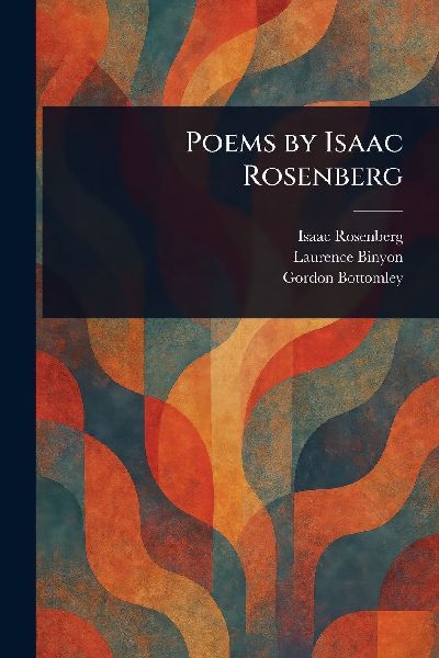Poems by Isaac Rosenberg