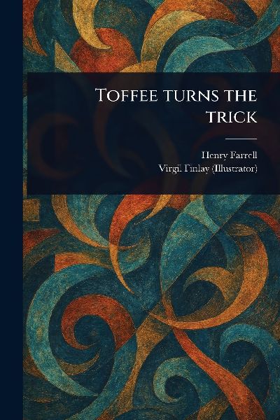 Toffee Turns the Trick