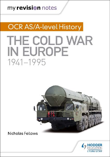 My Revision Notes: OCR AS/A-level History: The Cold War in Eur...