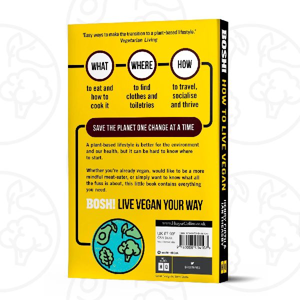 BOSH! How to Live Vegan