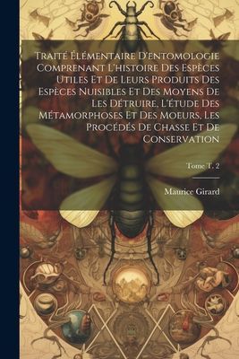 Traité élémentaire d'entomologie comprenant l'his...