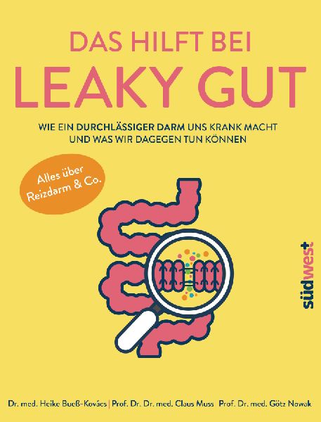 Das hilft bei Leaky Gut - Wie ein durchlässiger Darm uns kran...