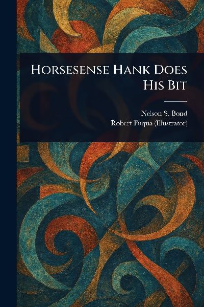 Horsesense Hank Does His Bit