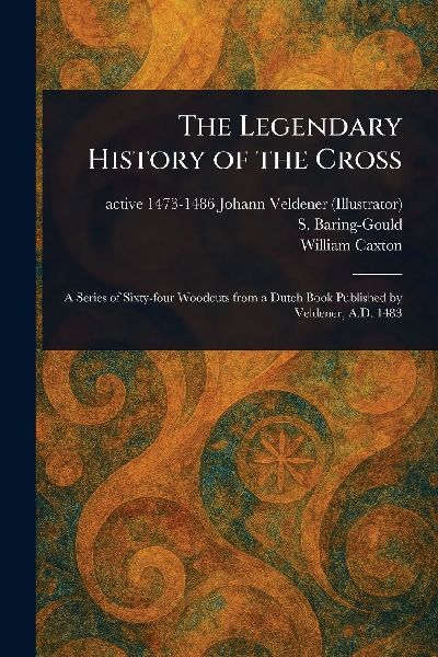 The Legendary History of the Cross