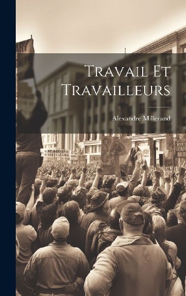 Travail Et Travailleurs