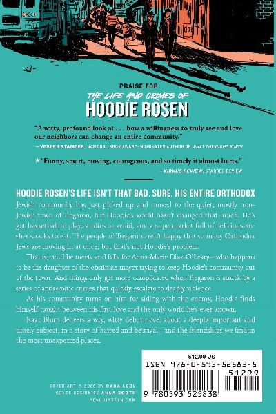 The Life and Crimes of Hoodie Rosen