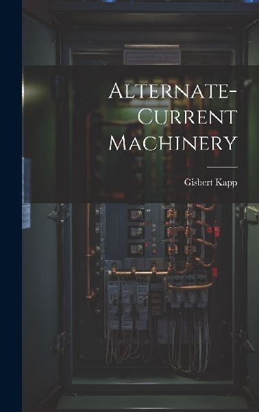 Alternate-current Machinery