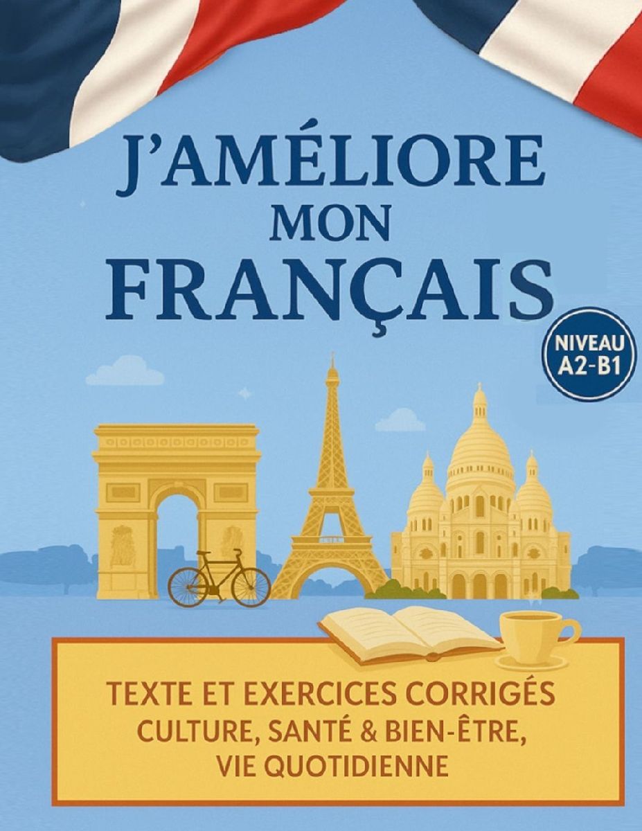 J'améliore mon français ! - FLE A2-B1