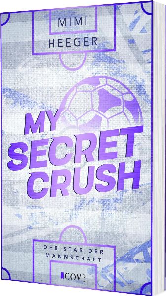 My Secret Crush. Der Star der Mannschaft (Secret-Reihe 2)