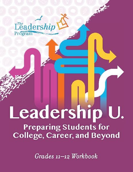 Leadership U: Preparing Students for College, Career, and Beyond