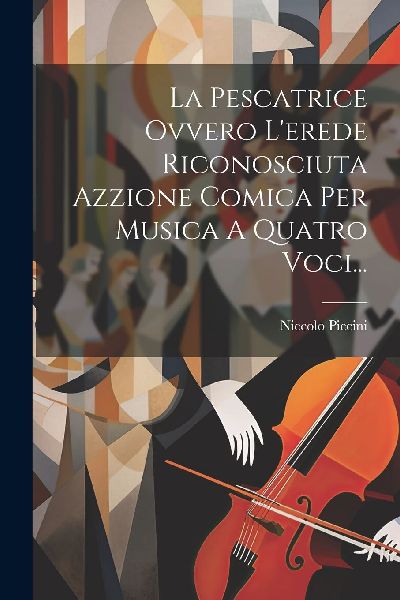 La Pescatrice Ovvero L'erede Riconosciuta Azzione Comica ...