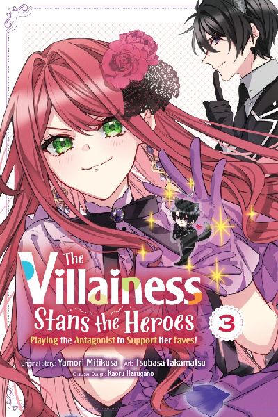 The Villainess Stans the Heroes: Playing the Antagonist to Sup...