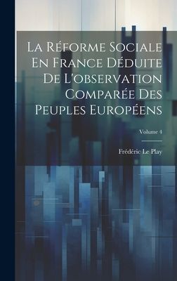 La Réforme Sociale En France Déduite De L'observation C...