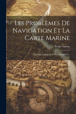 Les Problèmes De Navigation Et La Carte Marine: Types De Calc...