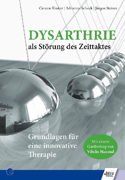 Dysarthrie als Störung des Zeittaktes