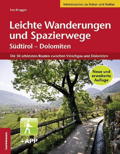 Leichte Wanderungen und Spazierwege Südtirol - Dolomiten