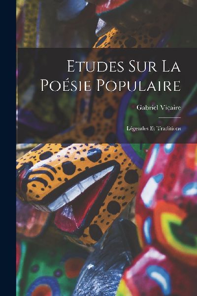 Etudes sur la Poésie Populaire