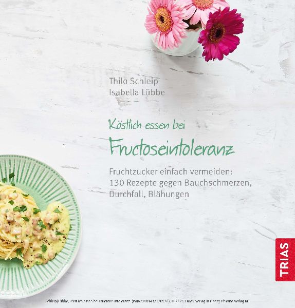 Köstlich essen Fructoseintoleranz