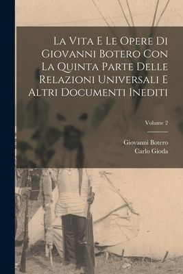 La vita e le opere di Giovanni Botero con la Quinta parte dell...