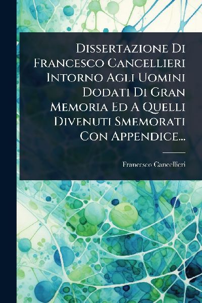 Dissertazione Di Francesco Cancellieri Intorno Agli Uomini Dod...