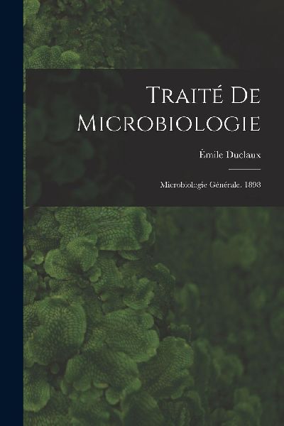 Traité De Microbiologie