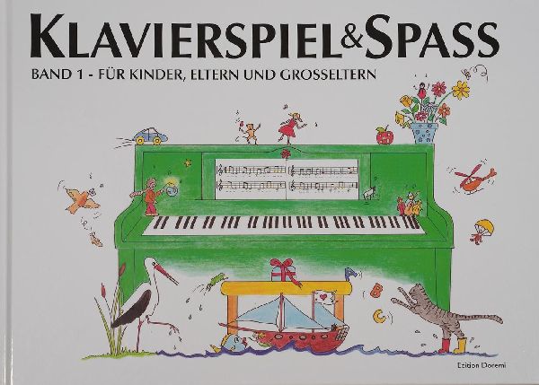 Klavierspiel & Spaß 01: Für Kinder, Eltern und Großeltern