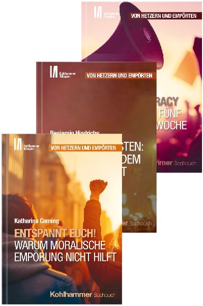 Kohlhammer Trilogien - Paket "Von Hetzern und Empörten&q...