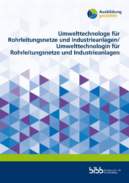 Umwelttechnologe für Rohrleitungsnetze und Industrieanlagen/U...