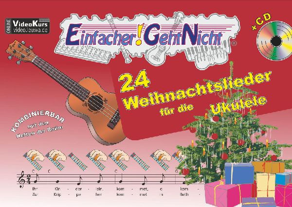 Einfacher!-Geht-Nicht: 24 Weihnachtslieder für die Ukulele mi...