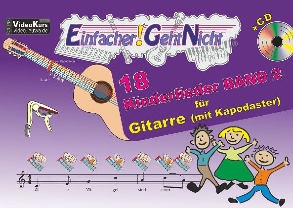 Einfacher!-Geht-Nicht: 18 Kinderlieder BAND 2 - für Gitarre (...