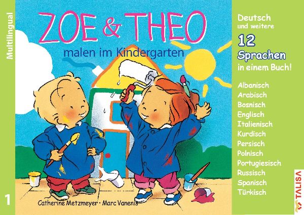 ZOE & THEO malen im Kindergarten (Multilingual!). 3er-Band...