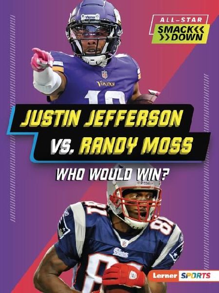 Justin Jefferson vs. Randy Moss
