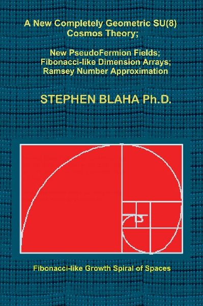 A New Completely Geometric SU(8) Cosmos Theory; New PseudoFerm...