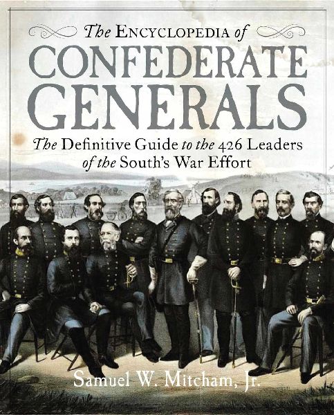 The Encyclopedia of Confederate Generals