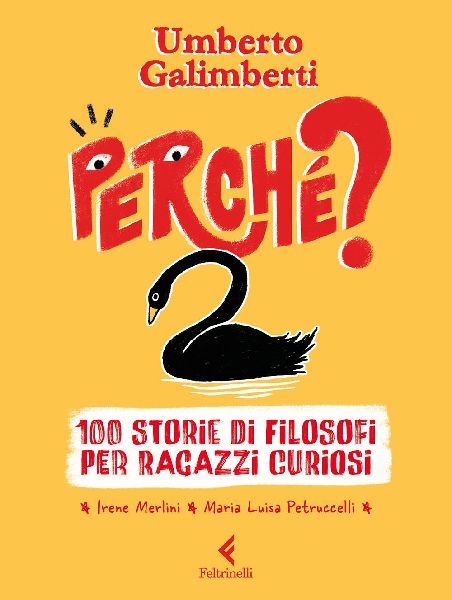 Perché? 100 storie di filosofi per ragazzi curiosi