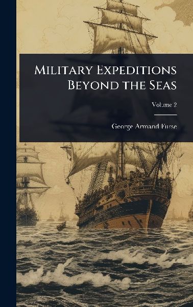 Military Expeditions Beyond the Seas