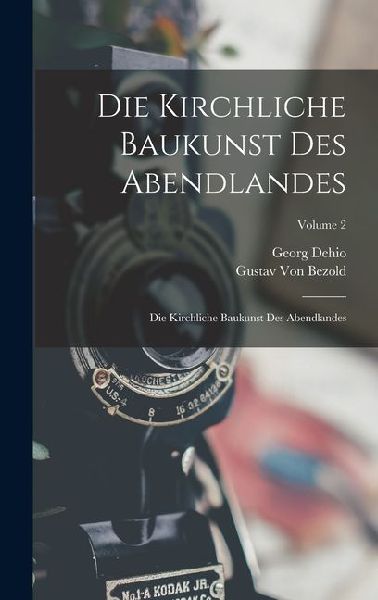 Die Kirchliche Baukunst Des Abendlandes