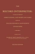 The Record Interpreter: A Collection of Abbreviations, Latin W...