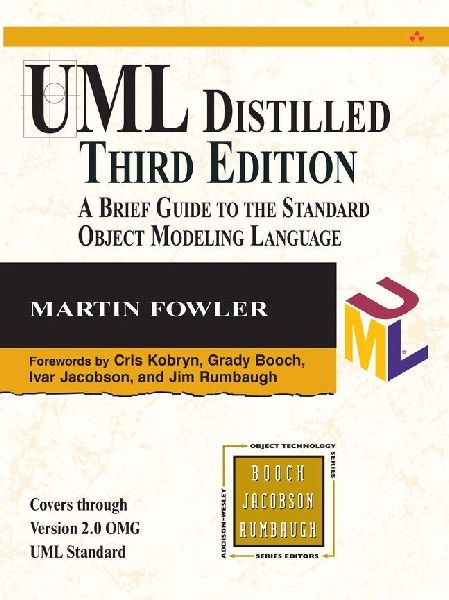 UML Distilled: A Brief Guide to the Standard Object Modeling L...