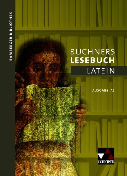 Bamberger Bibliothek 2 Buchners Lesebuch Latein A 2
