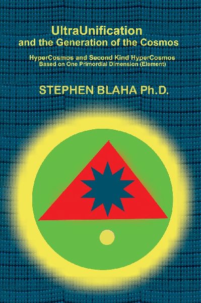UltraUnification and the Generation of the Cosmos: HyperCosmos...
