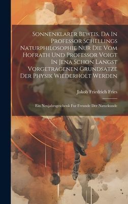 Sonnenklarer Beweis, Da In Professor Schellings Naturphilosoph...