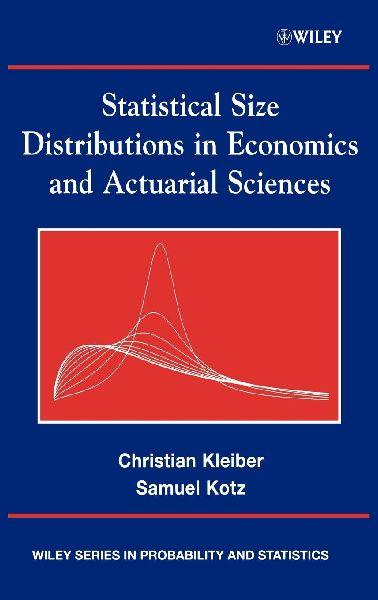 Statistical Size Distributions in Economics and Actuarial Scie...