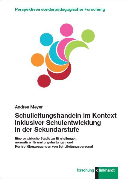 Schulleitungshandeln im Kontext inklusiver Schulentwicklung in...