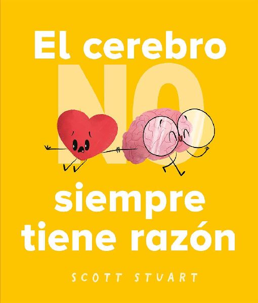 Cerebro No Siempre Tiene Razon, El