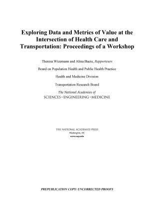 Exploring Data and Metrics of Value at the Intersection of Hea...