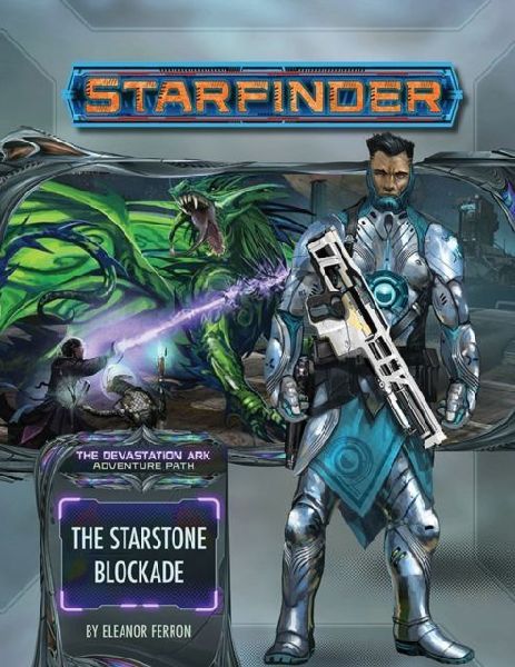 Starfinder Adventure Path: The Starstone Blockade (The Devasta...